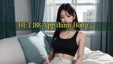 bet188 app đánh bóng