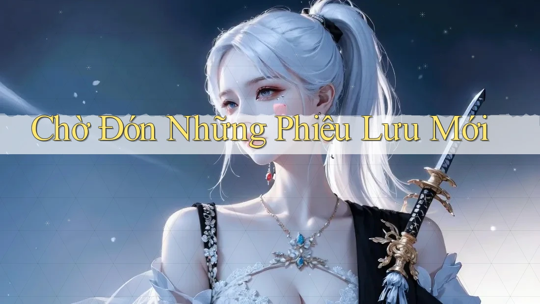 Chờ Đón Những Phiêu Lưu Mới